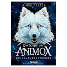 Oetinger Verlag Die Erben der Animox 1