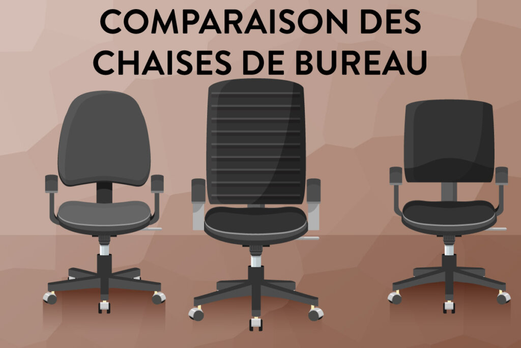 comparaison des chaises de bureau